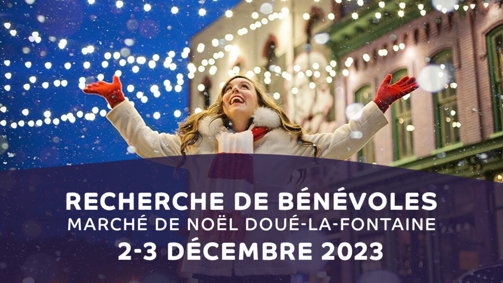 Recherche de bénévole pour le marché de noël 2 et 3 décembre 2023 à Doué-la-Fontaine